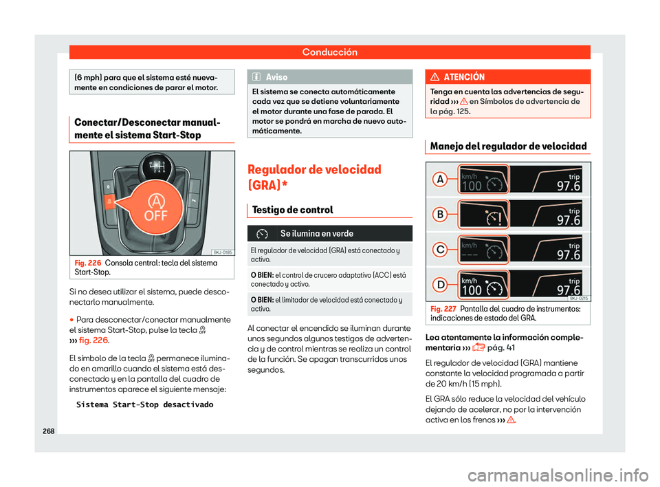 Seat Ibiza 2018  Manual de instrucciones (in Spanish) Conducci