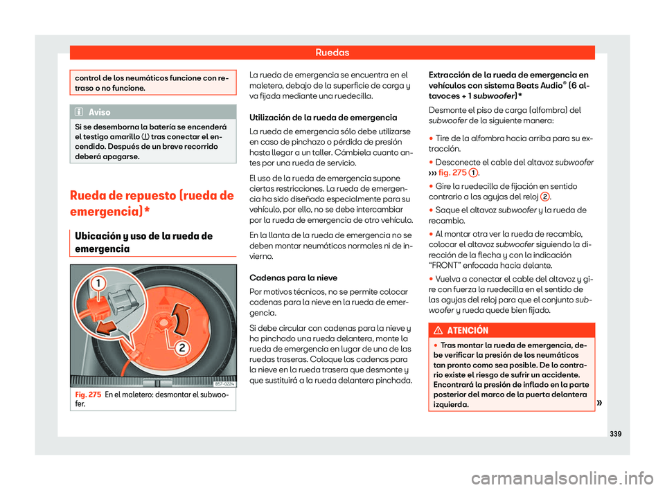 Seat Ibiza 2018  Manual de instrucciones (in Spanish) Ruedas
control de los neum