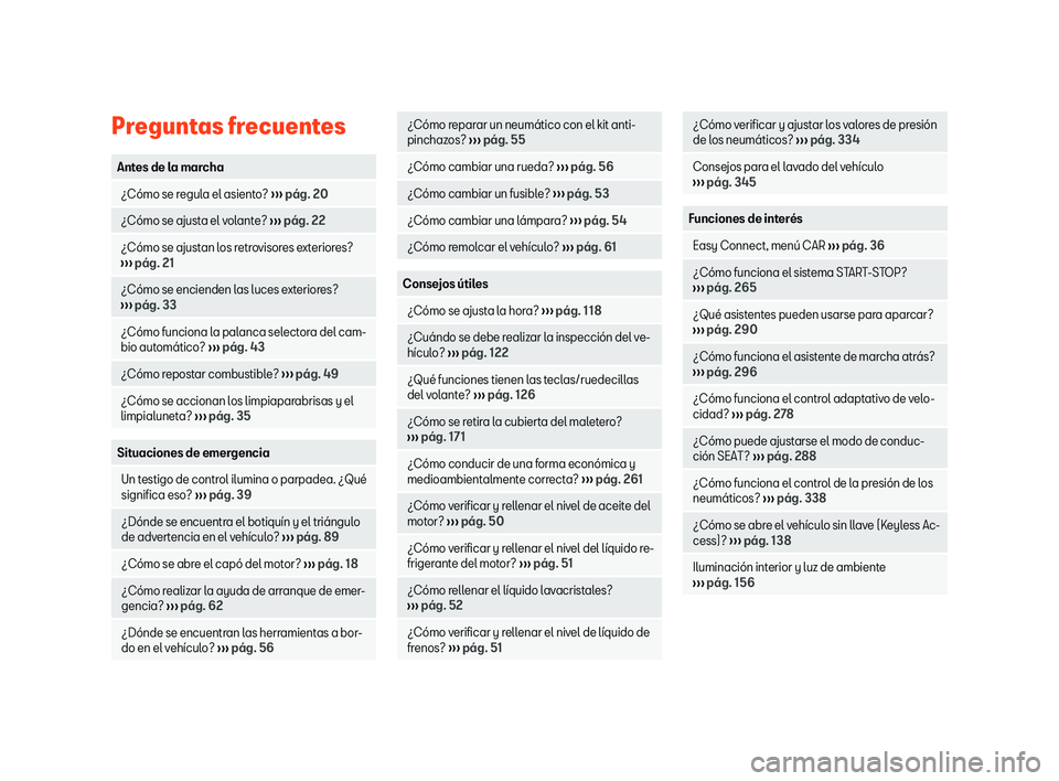 Seat Ibiza 2018  Manual de instrucciones (in Spanish) Preguntas frecuentes
Antes de la marcha
  