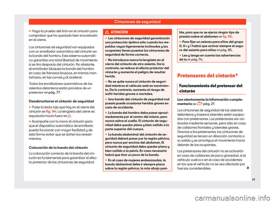 Seat Ibiza 2018  Manual de instrucciones (in Spanish) Cinturones de seguridad
