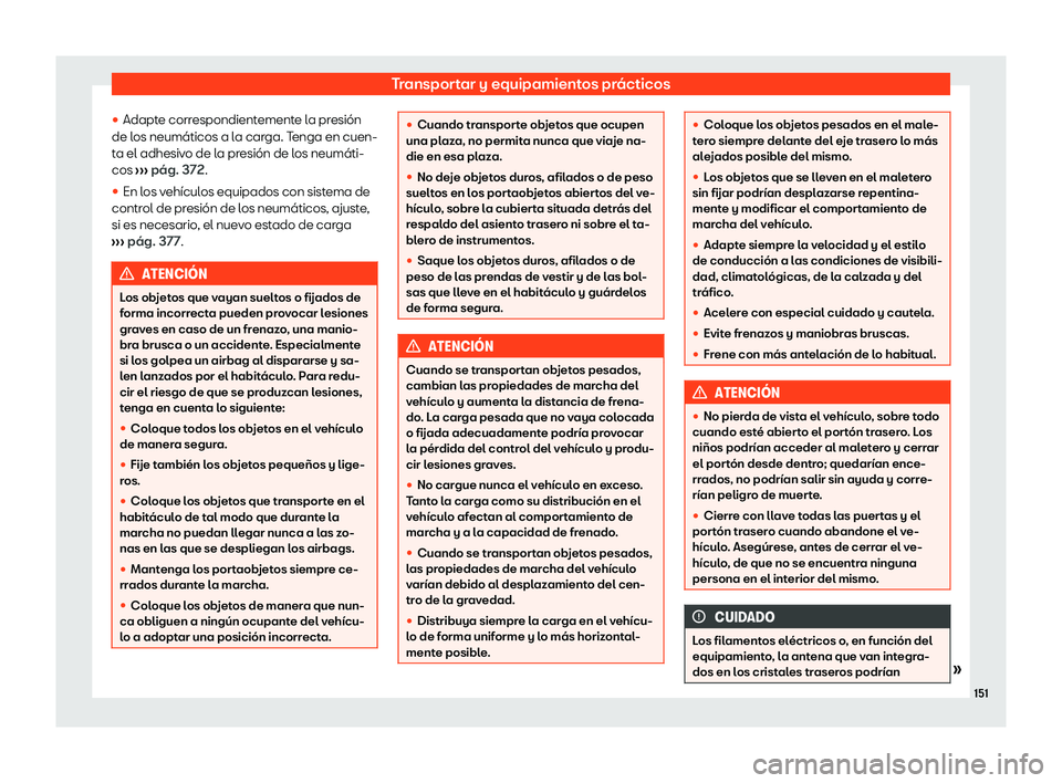 Seat Leon 2020  Manual de instrucciones (in Spanish) Transportar y equipamientos prácticos
