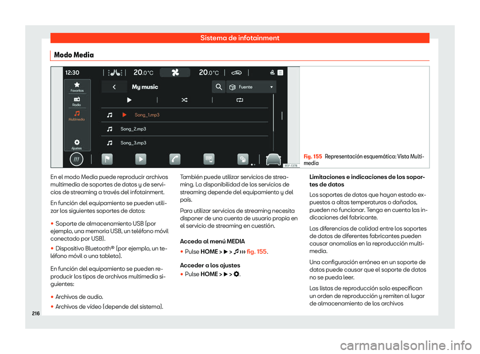 Seat Leon 2020  Manual de instrucciones (in Spanish) Sistema de infotainment
Modo Media Fig. 155
Representaci