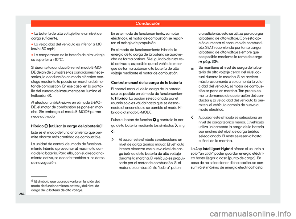 Seat Leon 2020  Manual de instrucciones (in Spanish) Conducción
