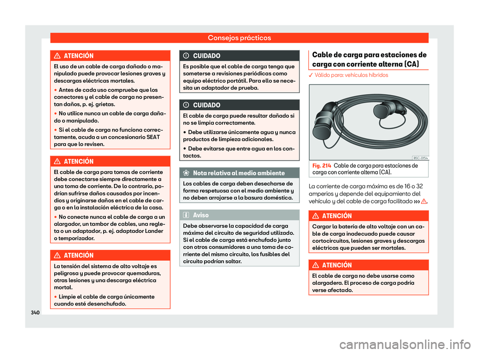 Seat Leon 2020  Manual de instrucciones (in Spanish) Consejos prácticos
ATENCI