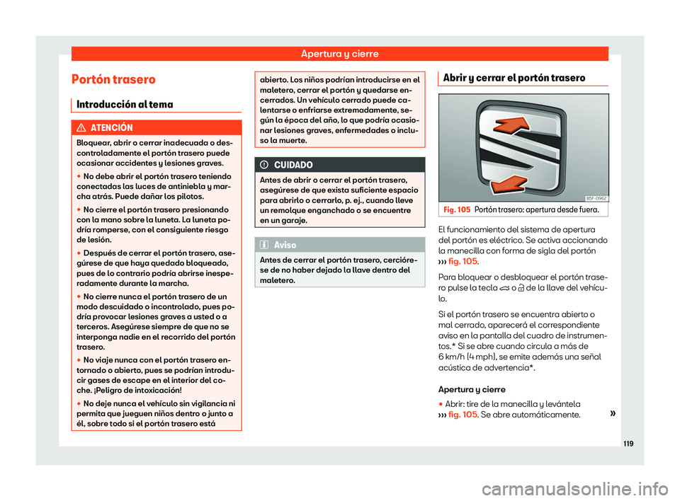 Seat Leon Sportstourer 2019  Manual de instrucciones (in Spanish) Apertura y cierre
Port