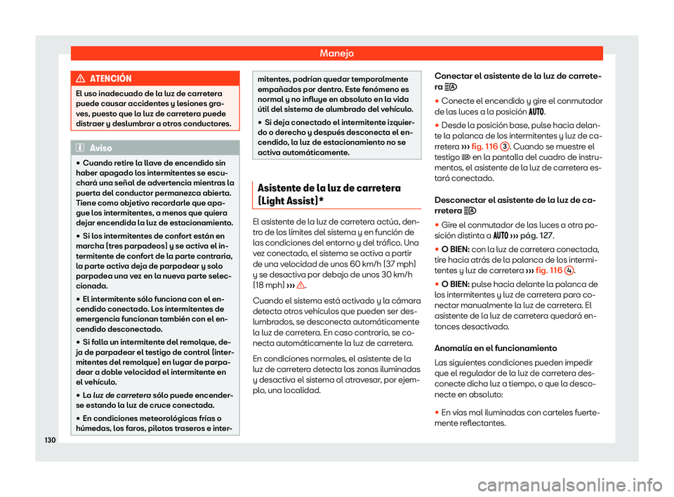 Seat Leon Sportstourer 2019  Manual de instrucciones (in Spanish) Manejo
ATENCI