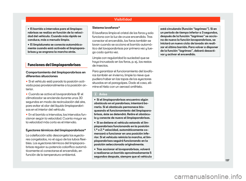 Seat Leon Sportstourer 2019  Manual de instrucciones (in Spanish) Visibilidad
