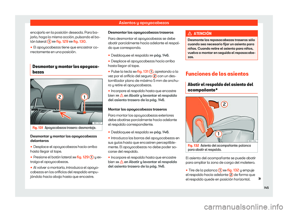 Seat Leon Sportstourer 2019  Manual de instrucciones (in Spanish) Asientos y apoyacabezas
encajarlo en la posici