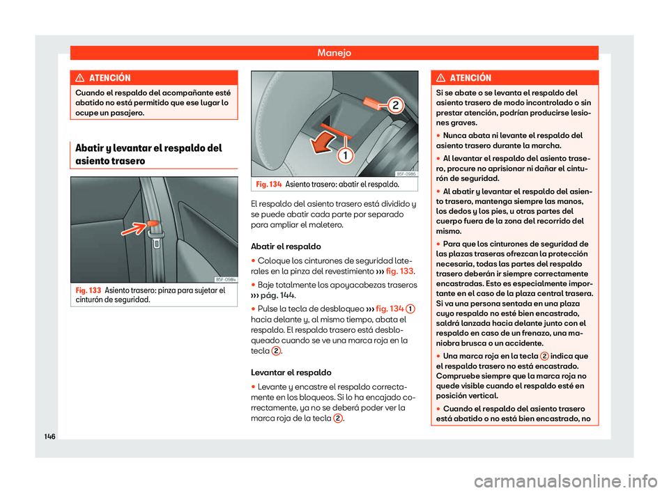 Seat Leon Sportstourer 2019  Manual de instrucciones (in Spanish) Manejo
ATENCI
