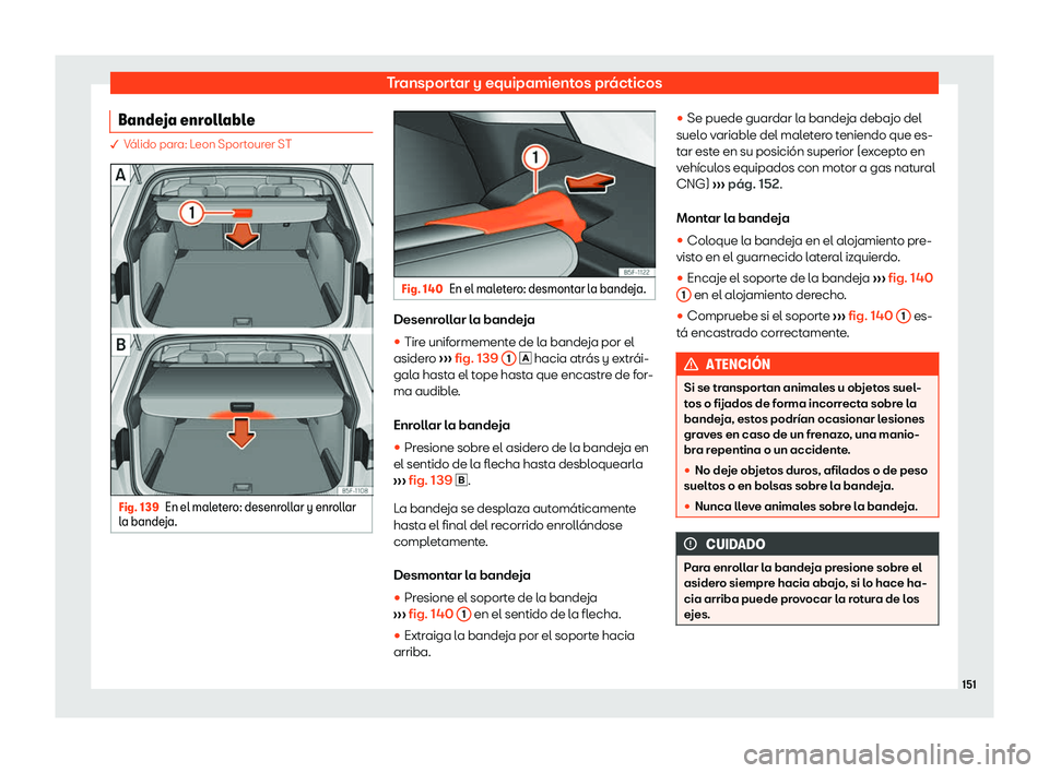 Seat Leon Sportstourer 2019  Manual de instrucciones (in Spanish) Transportar y equipamientos pr