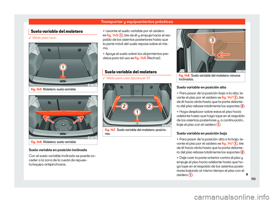 Seat Leon Sportstourer 2019  Manual de instrucciones (in Spanish) Transportar y equipamientos pr