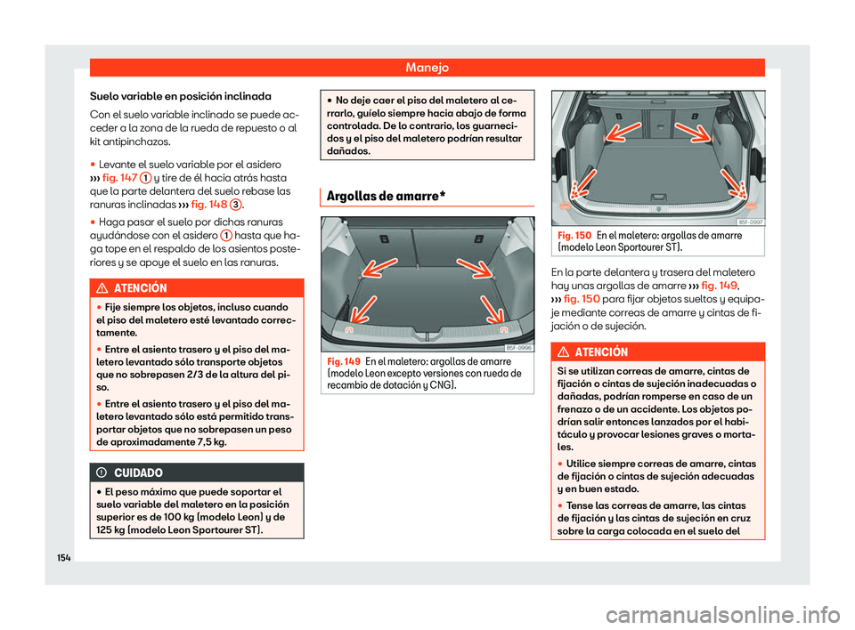 Seat Leon Sportstourer 2019  Manual de instrucciones (in Spanish) Manejo
Suelo variable en posici
