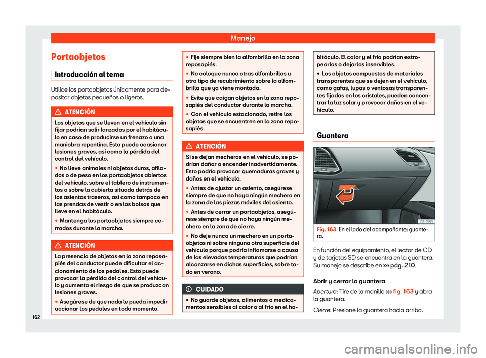Seat Leon Sportstourer 2019  Manual de instrucciones (in Spanish) Manejo
Portaobjetos Intr oducci