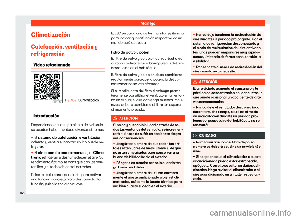 Seat Leon Sportstourer 2019  Manual de instrucciones (in Spanish) Manejo
Climatizaci