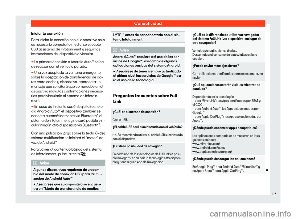Seat Leon Sportstourer 2019  Manual de instrucciones (in Spanish) Conectividad
Iniciar la conexi