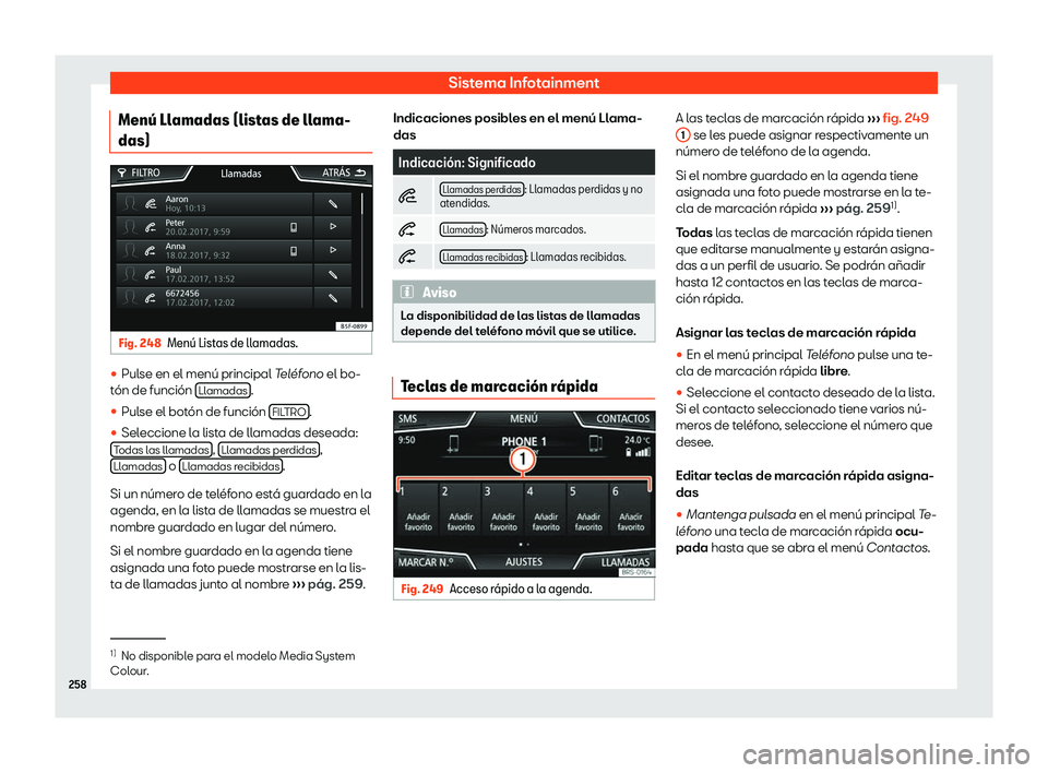 Seat Leon Sportstourer 2019  Manual de instrucciones (in Spanish) Sistema Infotainment
Men