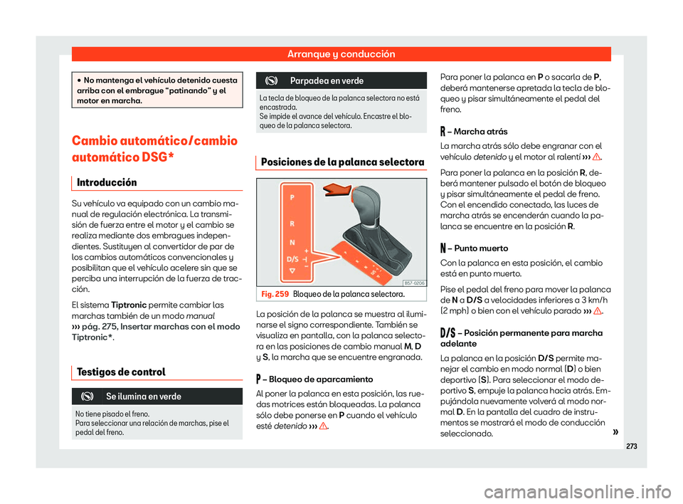 Seat Leon Sportstourer 2019 Manual de instrucciones (in Spanish) Arranque y conducci Seat Leon Sportstourer 2019 Manual de instrucciones (in Spanish) Arranque y conducci