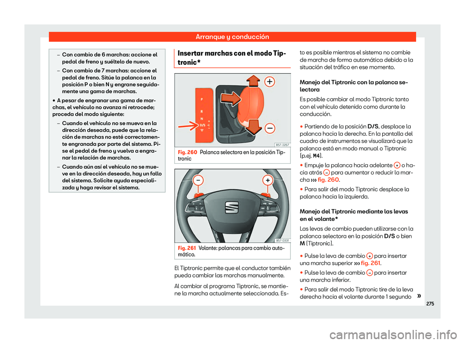 Seat Leon Sportstourer 2019 Manual de instrucciones (in Spanish) Arranque y conducci Seat Leon Sportstourer 2019 Manual de instrucciones (in Spanish) Arranque y conducci