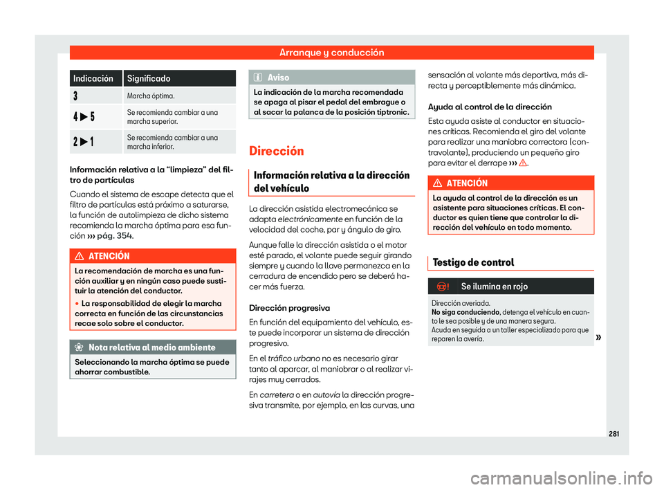 Seat Leon Sportstourer 2019 Manual de instrucciones (in Spanish) Arranque y conducci Seat Leon Sportstourer 2019 Manual de instrucciones (in Spanish) Arranque y conducci