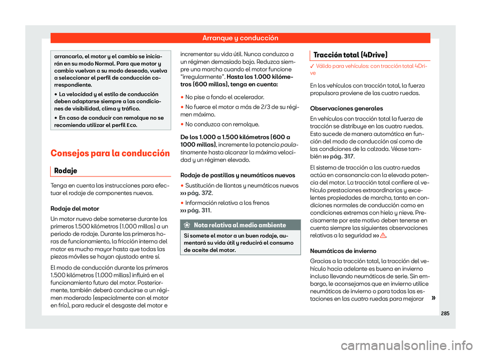 Seat Leon Sportstourer 2019 Manual de instrucciones (in Spanish) Arranque y conducci Seat Leon Sportstourer 2019 Manual de instrucciones (in Spanish) Arranque y conducci