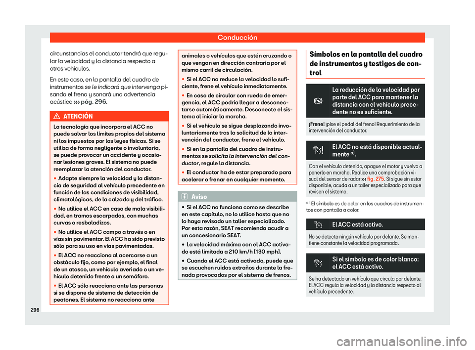 Seat Leon Sportstourer 2019  Manual de instrucciones (in Spanish) Conducci