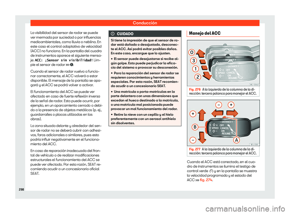 Seat Leon Sportstourer 2019  Manual de instrucciones (in Spanish) Conducci