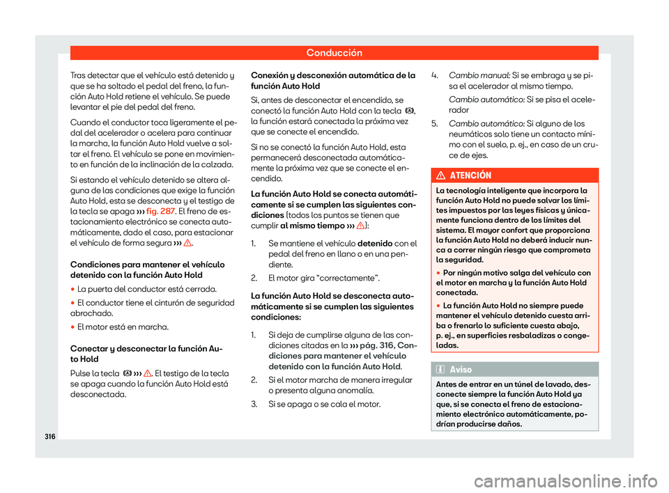 Seat Leon Sportstourer 2019  Manual de instrucciones (in Spanish) Conducci