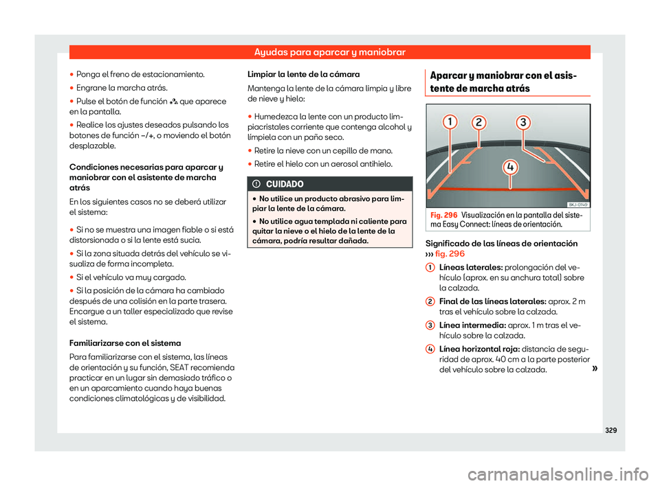 Seat Leon Sportstourer 2019  Manual de instrucciones (in Spanish) Ayudas para aparcar y maniobrar
