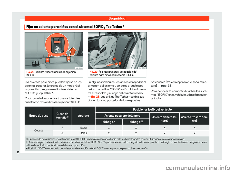 Seat Leon Sportstourer 2019  Manual de instrucciones (in Spanish) Seguridad
Fijar un asiento para ni