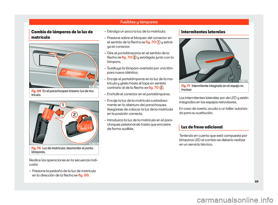 Seat Leon Sportstourer 2019  Manual de instrucciones (in Spanish) Fusibles y l