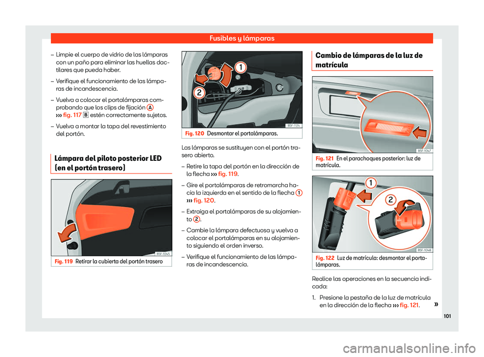 Seat Leon 2018  Manual de instrucciones (in Spanish) Fusibles y l