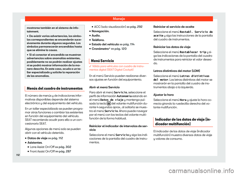 Seat Leon 2018  Manual de instrucciones (in Spanish) Manejo
mostrarse tambi