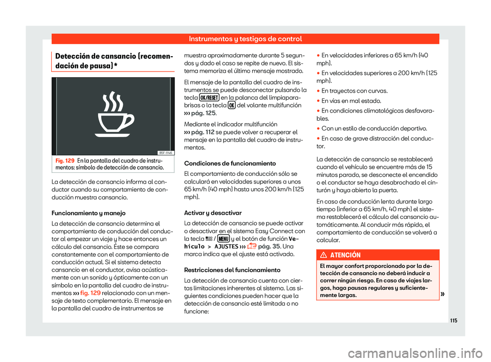 Seat Leon 2018  Manual de instrucciones (in Spanish) Instrumentos y testigos de control
Detecci