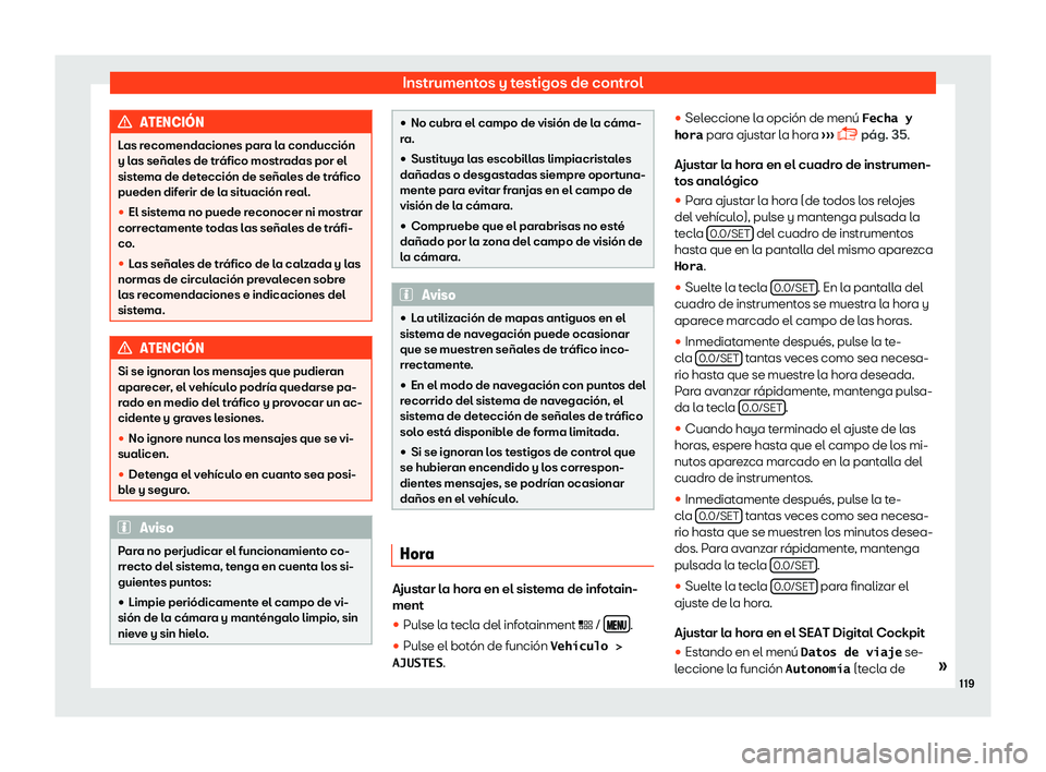 Seat Leon 2018  Manual de instrucciones (in Spanish) Instrumentos y testigos de control
ATENCI