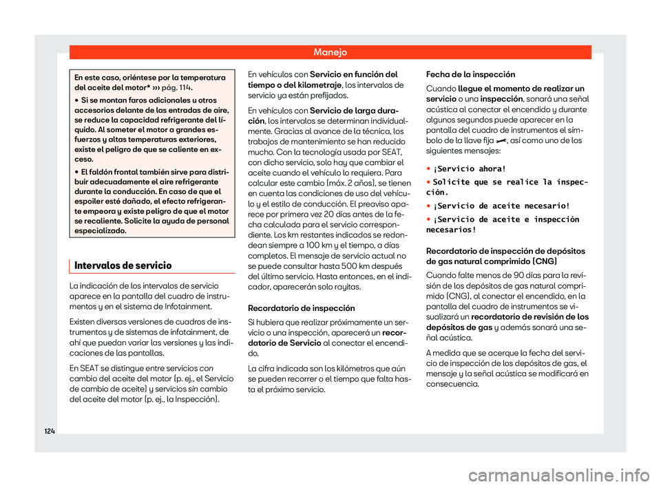 Seat Leon 2018  Manual de instrucciones (in Spanish) Manejo
En este caso, ori