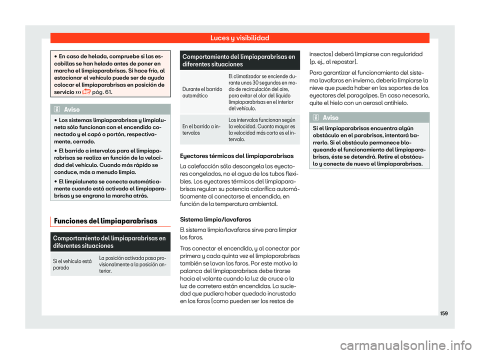Seat Leon 2018  Manual de instrucciones (in Spanish) Luces y visibilidad
