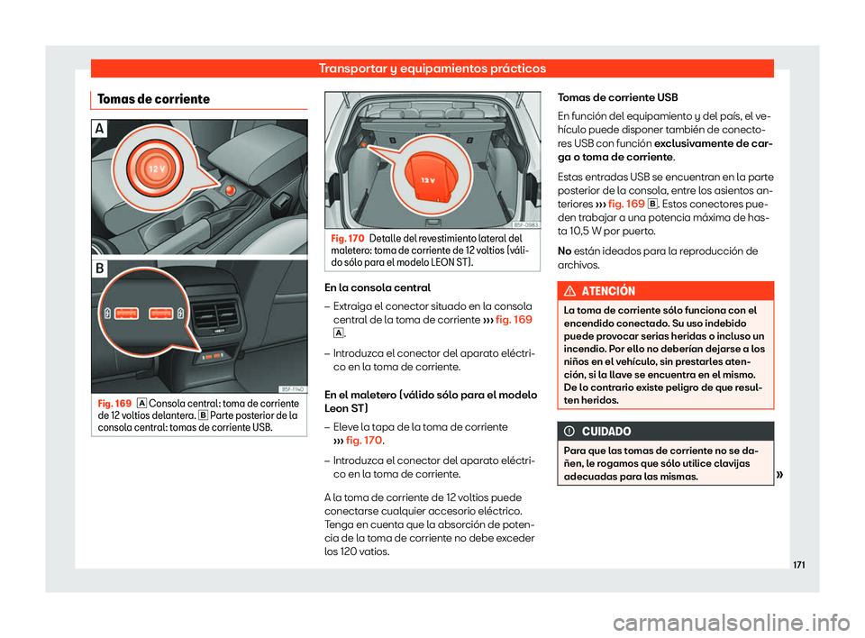 Seat Leon 2018  Manual de instrucciones (in Spanish) Transportar y equipamientos pr