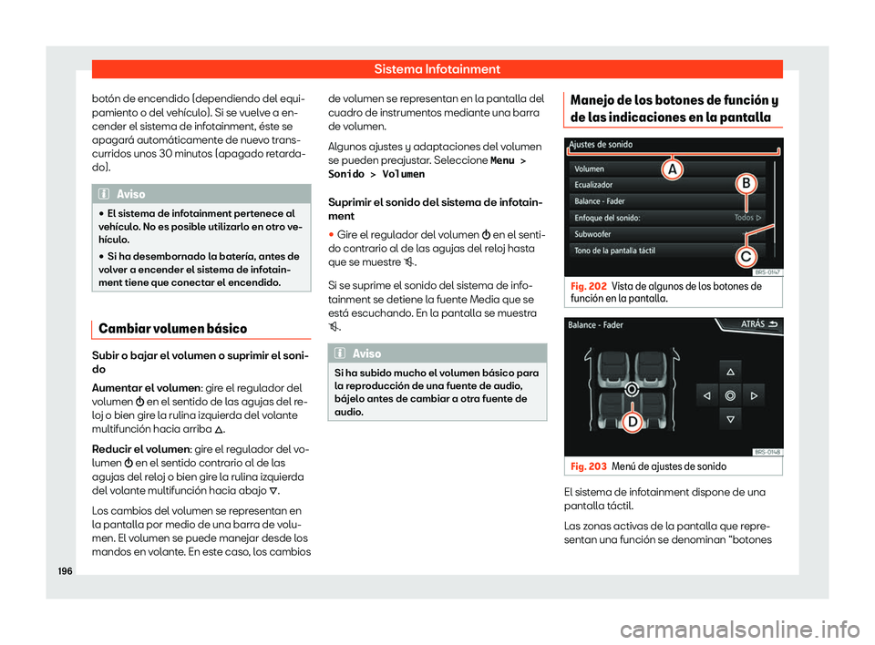 Seat Leon 2018  Manual de instrucciones (in Spanish) Sistema Infotainment
bot
