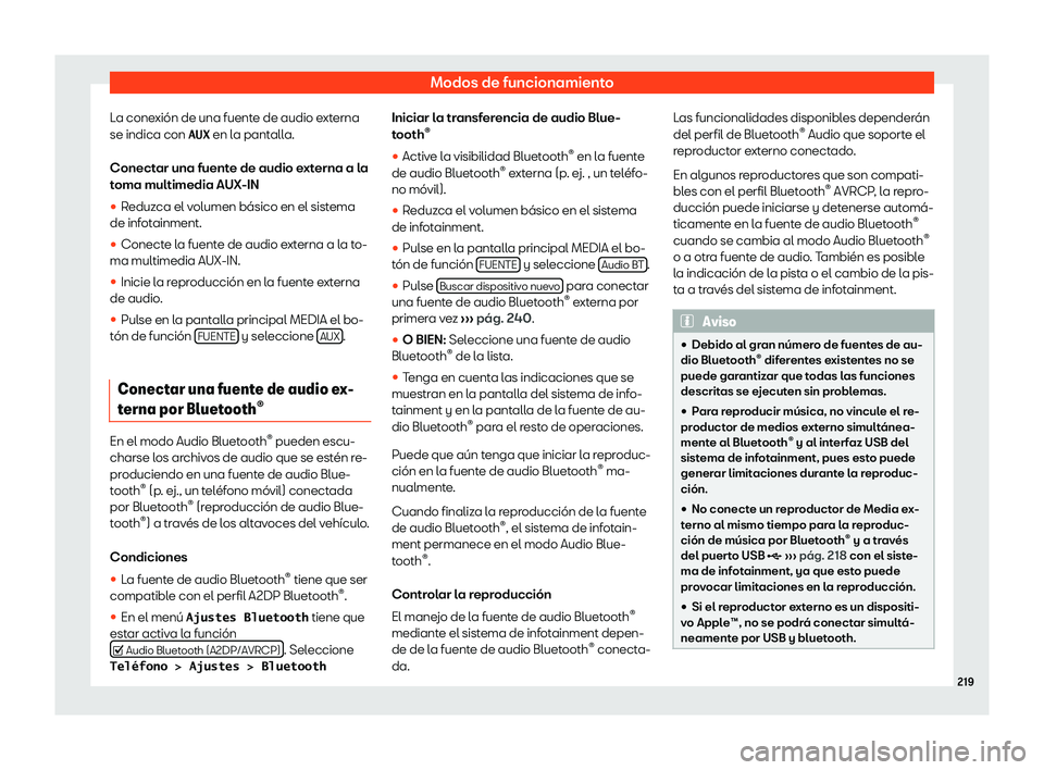 Seat Leon 2018  Manual de instrucciones (in Spanish) Modos de funcionamiento
La conexi