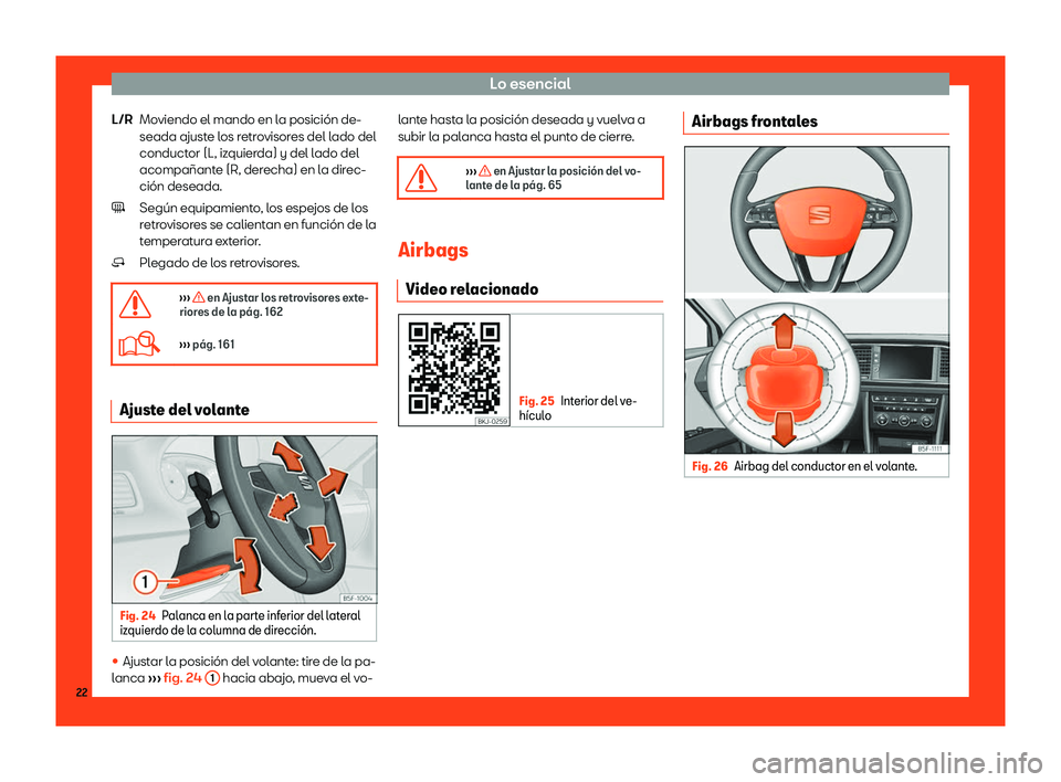 Seat Leon Sportstourer 2018  Manual de instrucciones (in Spanish) Lo esencial
Moviendo el mando en la posici