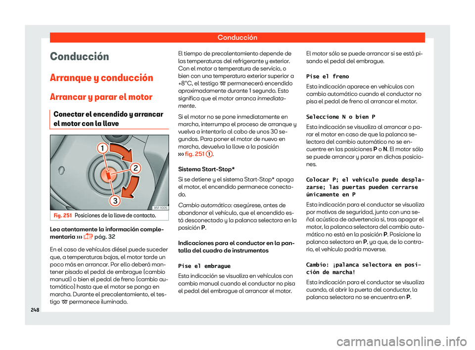 Seat Leon 2018  Manual de instrucciones (in Spanish) Conducci