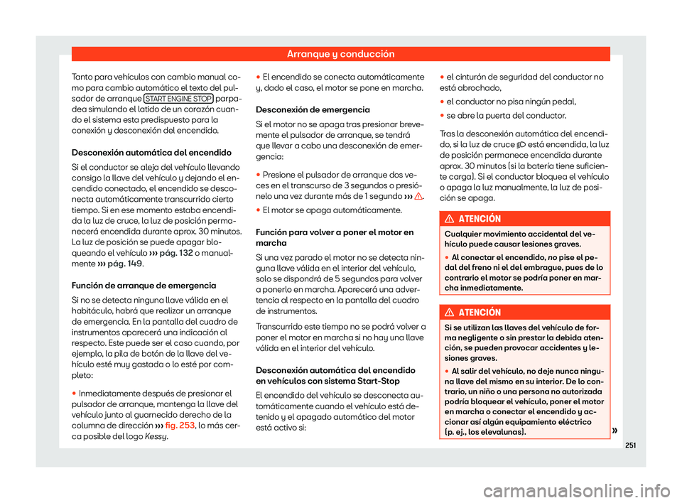 Seat Leon 2018  Manual de instrucciones (in Spanish) Arranque y conducci