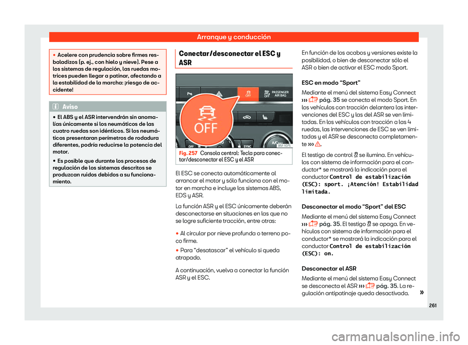 Seat Leon 2018 Manual de instrucciones (in Spanish) Arranque y conducci Seat Leon 2018 Manual de instrucciones (in Spanish) Arranque y conducci