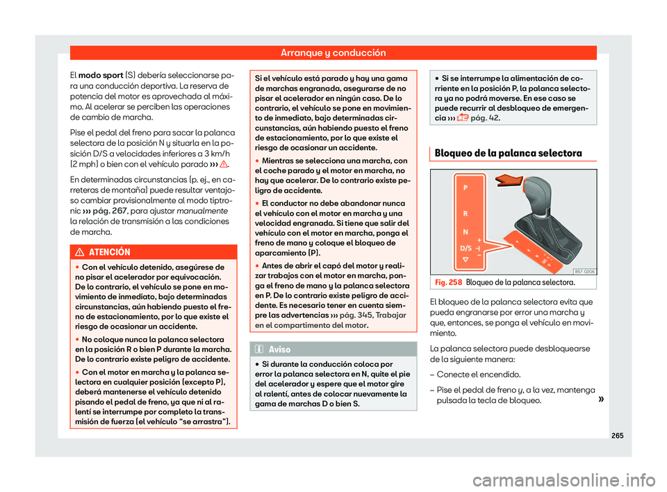 Seat Leon 2018 Manual de instrucciones (in Spanish) Arranque y conducci Seat Leon 2018 Manual de instrucciones (in Spanish) Arranque y conducci