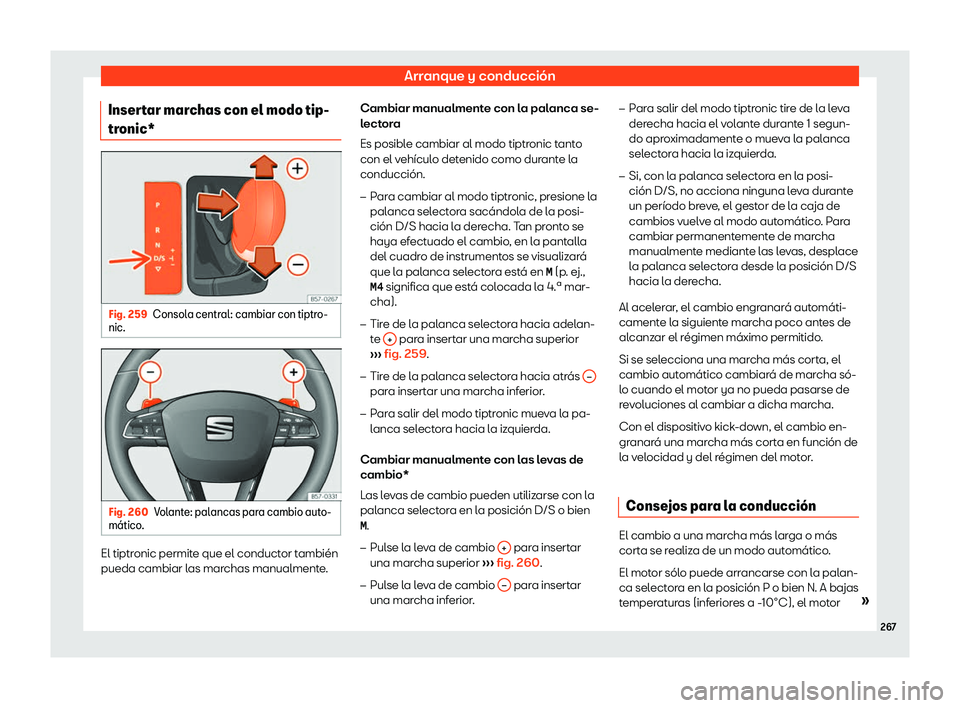 Seat Leon 2018 Manual de instrucciones (in Spanish) Arranque y conducci Seat Leon 2018 Manual de instrucciones (in Spanish) Arranque y conducci