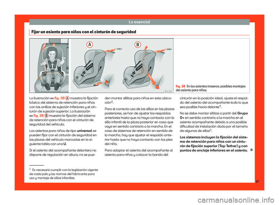 Seat Leon 2018  Manual de instrucciones (in Spanish) Lo esencial
Fijar un asiento para ni