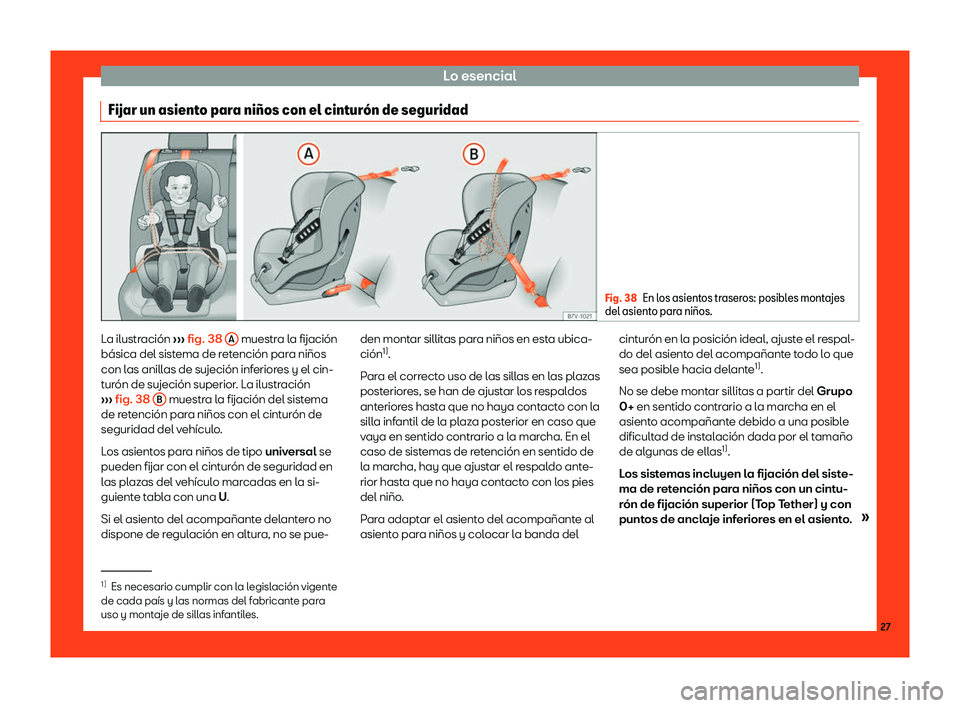 Seat Leon Sportstourer 2018  Manual de instrucciones (in Spanish) Lo esencial
Fijar un asiento para ni