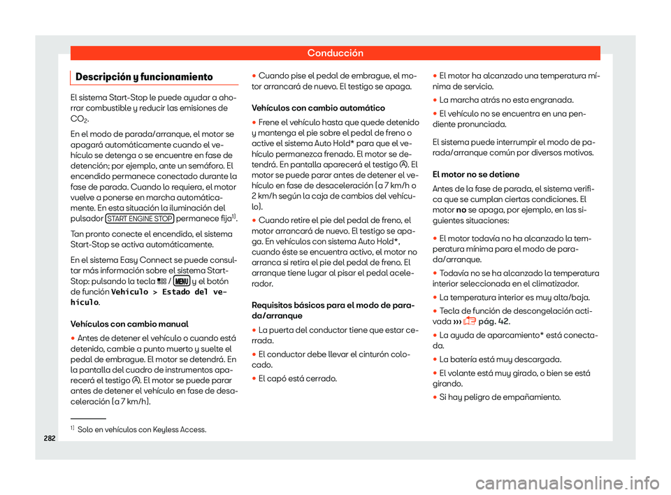 Seat Leon 2018  Manual de instrucciones (in Spanish) Conducci