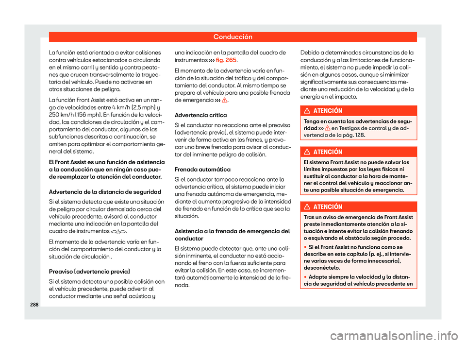 Seat Leon 2018  Manual de instrucciones (in Spanish) Conducci