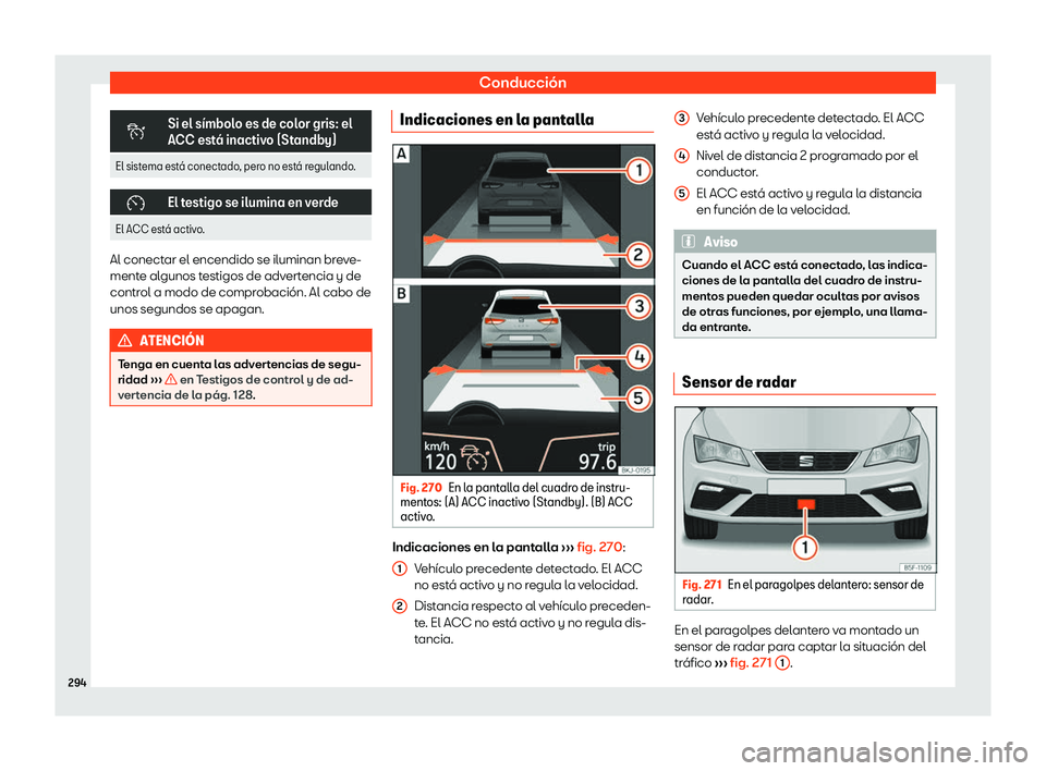 Seat Leon 2018  Manual de instrucciones (in Spanish) Conducci